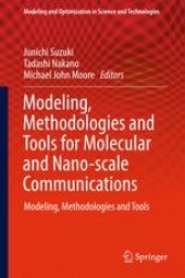 book Modeling, Methodologies and Tools for Molecular and Nano-scale Communications: Modeling, Methodologies and Tools