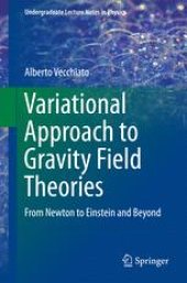 book Variational Approach to Gravity Field Theories: From Newton to Einstein and Beyond