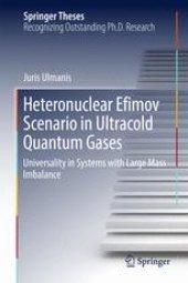 book Heteronuclear Efimov Scenario in Ultracold Quantum Gases: Universality in Systems with Large Mass Imbalance