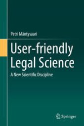 book User-friendly Legal Science: A New Scientific Discipline