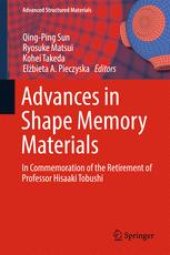 book Advances in Shape Memory Materials: In Commemoration of the Retirement of Professor Hisaaki Tobushi 