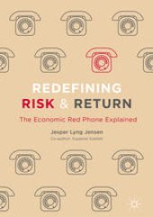 book Redefining Risk & Return: The Economic Red Phone Explained