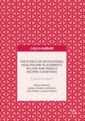 book The Ethics of Educational Healthcare Placements in Low and Middle Income Countries: First Do No Harm? 