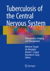 book Tuberculosis of the Central Nervous System: Pathogenesis, Imaging, and Management