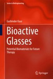 book Bioactive Glasses: Potential Biomaterials for Future Therapy