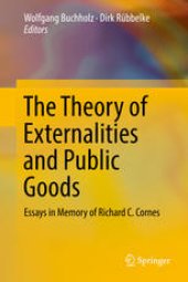 book The Theory of Externalities and Public Goods: Essays in Memory of Richard C. Cornes