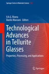 book Technological Advances in Tellurite Glasses: Properties, Processing, and Applications