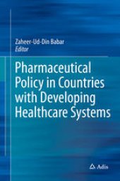 book Pharmaceutical Policy in Countries with Developing Healthcare Systems