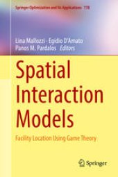 book Spatial Interaction Models : Facility Location Using Game Theory 