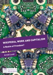 book Wikipedia, Work and Capitalism: A Realm of Freedom?