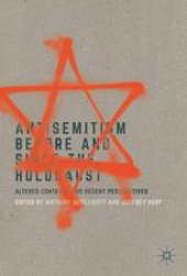 book Antisemitism Before and Since the Holocaust: Altered Contexts and Recent Perspectives 