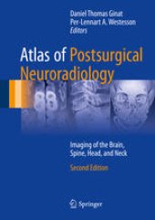 book Atlas of Postsurgical Neuroradiology: Imaging of the Brain, Spine, Head, and Neck