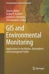 book GIS and Environmental Monitoring: Applications in the Marine, Atmospheric and Geomagnetic Fields