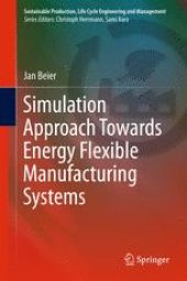 book Simulation Approach Towards Energy Flexible Manufacturing Systems