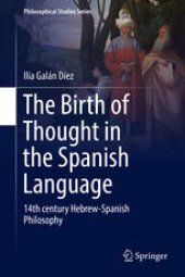 book The Birth of Thought in the Spanish Language: 14th century Hebrew-Spanish Philosophy