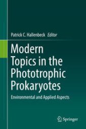 book Modern Topics in the Phototrophic Prokaryotes: Environmental and Applied Aspects