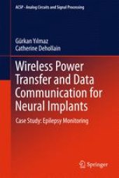 book Wireless Power Transfer and Data Communication for Neural Implants : Case Study: Epilepsy Monitoring