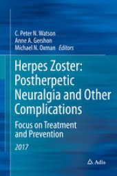 book Herpes Zoster: Postherpetic Neuralgia and Other Complications: Focus on Treatment and Prevention