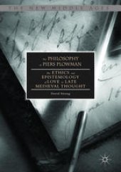 book The Philosophy of Piers Plowman: The Ethics and Epistemology of Love in Late Medieval Thought