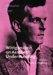 book Wittgenstein on Aesthetic Understanding