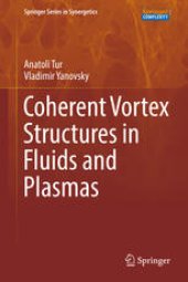 book Coherent Vortex Structures in Fluids and Plasmas