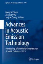 book Advances in Acoustic Emission Technology: Proceedings of the World Conference on Acoustic Emission–2015