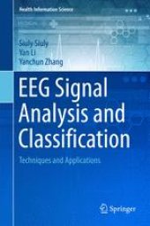 book EEG Signal Analysis and Classification: Techniques and Applications