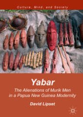 book Yabar: The Alienations of Murik Men in a Papua New Guinea Modernity