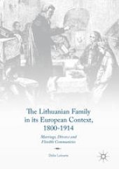 book The Lithuanian Family in its European Context, 1800-1914: Marriage, Divorce and Flexible Communities