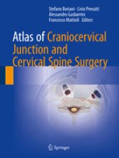 book Atlas of Craniocervical Junction and Cervical Spine Surgery