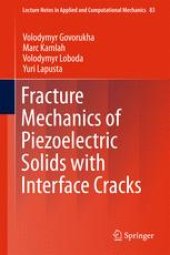 book Fracture Mechanics of Piezoelectric Solids with Interface Cracks