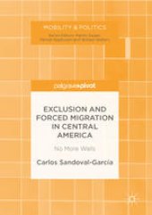 book Exclusion and Forced Migration in Central America: No More Walls