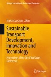 book Sustainable Transport Development, Innovation and Technology: Proceedings of the 2016 TranSopot Conference