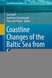 book Coastline Changes of the Baltic Sea from South to East: Past and Future Projection