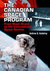 book The Canadian Space Program: From Black Brant to the International Space Station