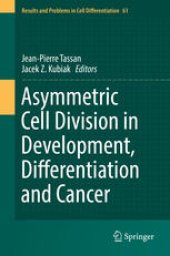 book Asymmetric Cell Division in Development, Differentiation and Cancer