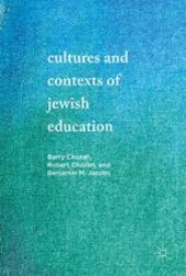 book Cultures and Contexts of Jewish Education