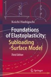 book Foundations of Elastoplasticity: Subloading Surface Model