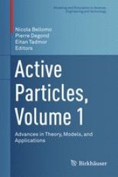 book Active Particles, Volume 1 : Advances in Theory, Models, and Applications