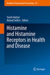 book Histamine and Histamine Receptors in Health and Disease