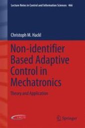 book Non-identifier Based Adaptive Control in Mechatronics: Theory and Application