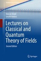 book Lectures on Classical and Quantum Theory of Fields