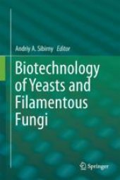 book Biotechnology of Yeasts and Filamentous Fungi