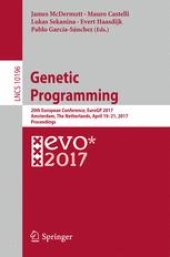 book Genetic Programming: 20th European Conference, EuroGP 2017, Amsterdam, The Netherlands, April 19-21, 2017, Proceedings