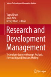 book Research and Development Management: Technology Journey through Analysis, Forecasting and Decision Making