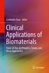 book Clinical Applications of Biomaterials: State-of-the-Art Progress, Trends, and Novel Approaches