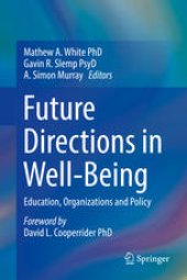 book Future Directions in Well-Being: Education, Organizations and Policy