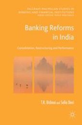 book Banking Reforms in India: Consolidation, Restructuring and Performance