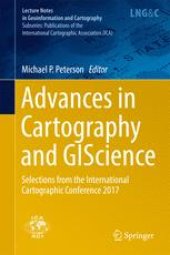 book Advances in Cartography and GIScience: Selections from the International Cartographic Conference 2017