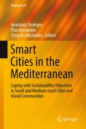 book Smart Cities in the Mediterranean: Coping with Sustainability Objectives in Small and Medium-sized Cities and Island Communities